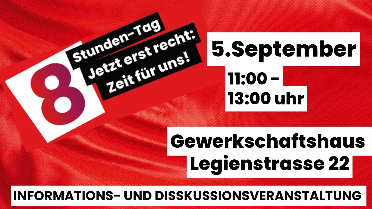 Aufruf 8 Stunden Tag Infoveranstaltung
