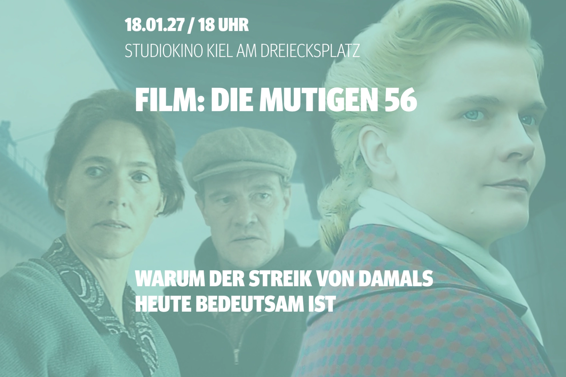 Wir zeigen das Dokudrama<br/>„Die Mutigen 56 – Deutschlands längster Streik“.<br/>Anschließend möchten wir mit euch die Aktualität<br/>der Forderungen diskutieren.