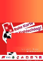 Rote Karte dem Kahlschlag